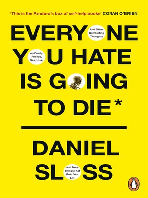 cover image of Everyone You Hate is Going to Die